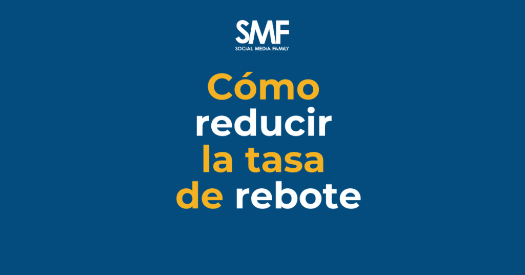 Consejos para reducir la tasa de rebote de tu sitio web